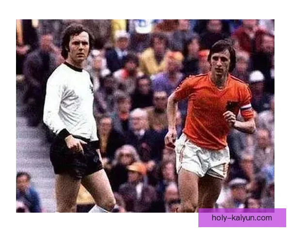 克鲁伊夫的比赛影响力持续提升，助力现代足球战术变革